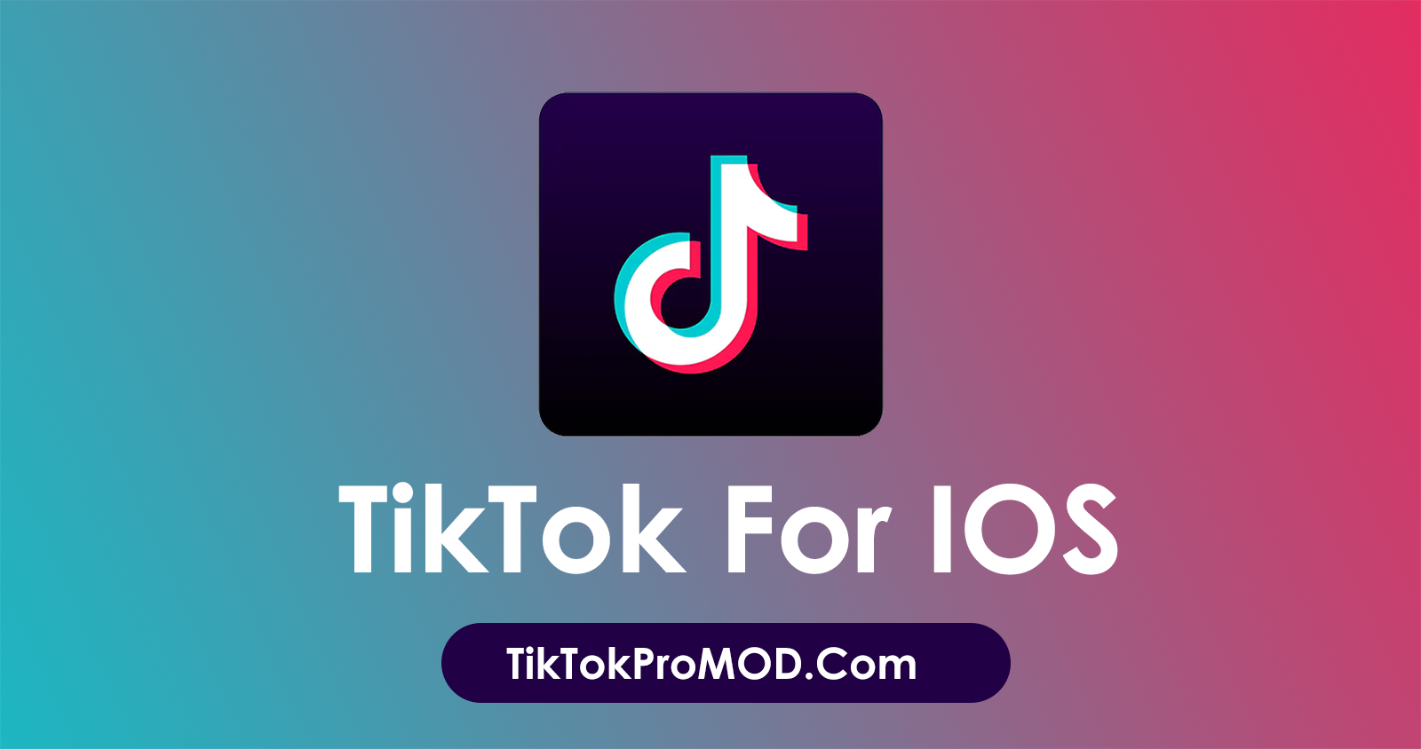 TikTok For iOS iPhone Latest Version